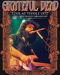 Grateful Dead live at Tivoli Concert Hall